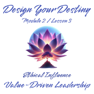 Design Your Destiny Module 2 Lesson 3 – Value-Driven Leadership PDF (English)