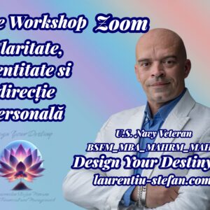 Workshop Live Zoom – Claritate, identitate și direcție personală