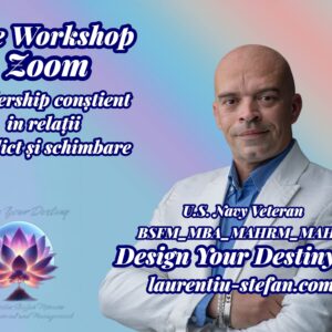 Workshop Live Zoom – Leadership conștient în relații, conflict și schimbare